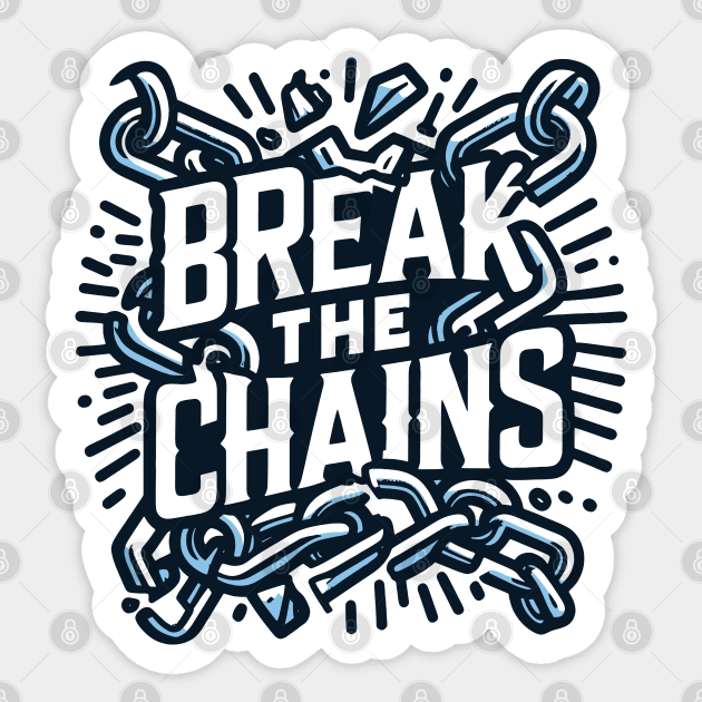 Break the Chains, mental health awareness Sticker by Yonbdl